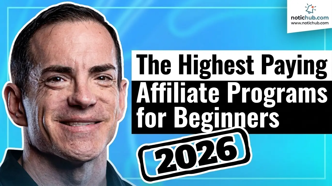The Highest Paying Affiliate Programs for Beginners- Notichub.com