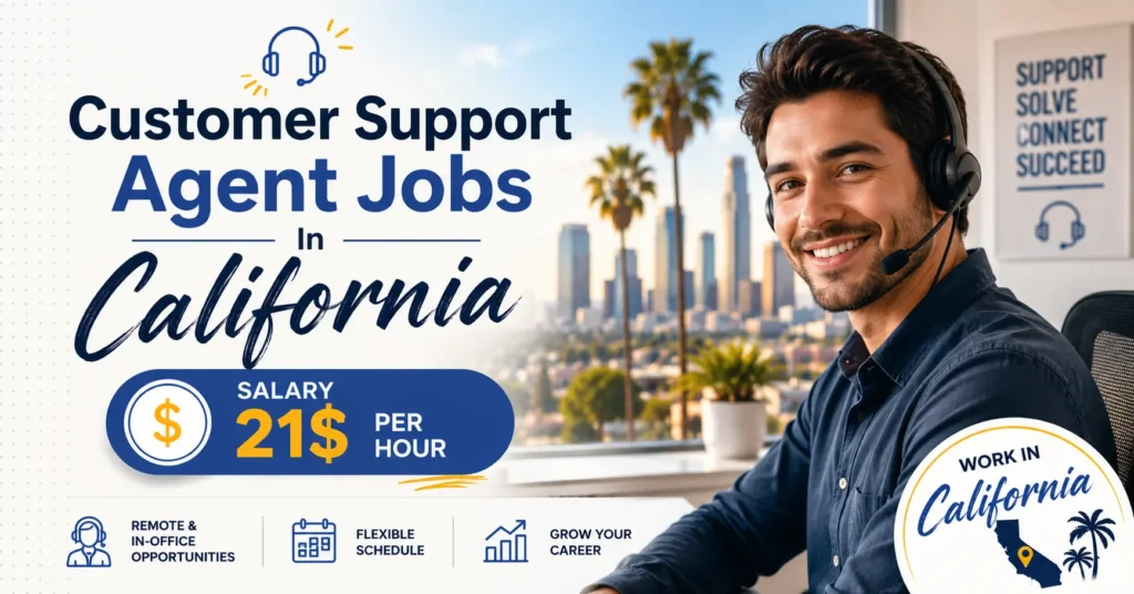 Customer Support Agent Jobs In California